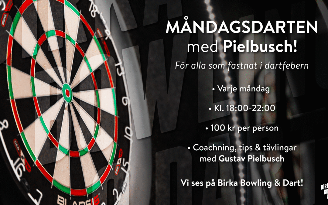 Premiär: Måndagsdarten med Pielbusch. 100 kr per person – Spela hur mycket du vill!